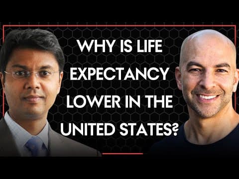 Why is life expectancy lower in the US than other developed countries? | Peter Attia & Saum Sutaria thumbnail