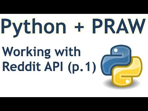Introduction and Basics - Python Reddit API Wrapper (PRAW) tutorial p.1 thumbnail