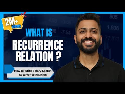 L-2.1: What is Recurrence Relation| How to Write Binary Search Recurrence Relation|How we Solve them thumbnail
