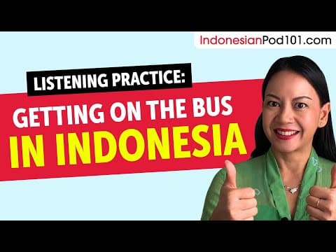Indonesian Listening Practice - Getting on the Bus in Indonesia thumbnail
