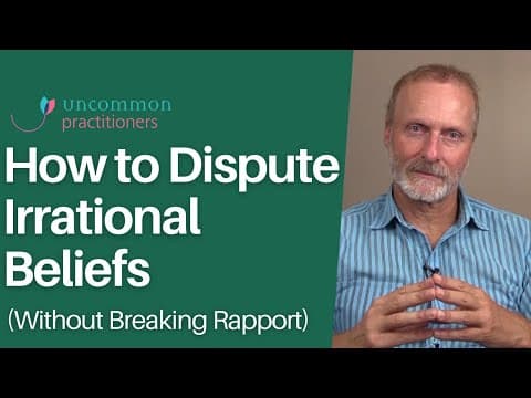 How to Dispute Irrational Beliefs (Without Arguing) thumbnail