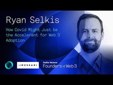 What Are Ryan Selkis' Insights on Web 3 and the Crypto Industry? thumbnail