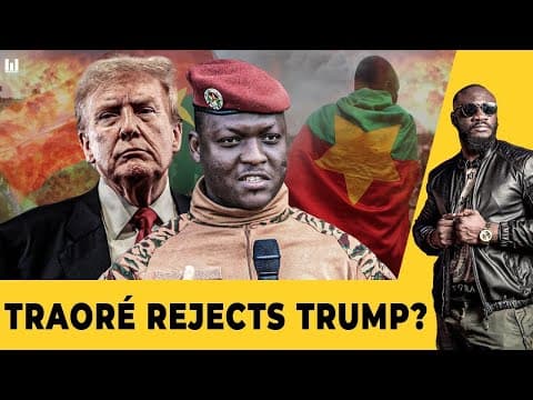 SHOCK ; IBRAHIM TRAORÉ REJECTS TRUMP'S INVITATION thumbnail