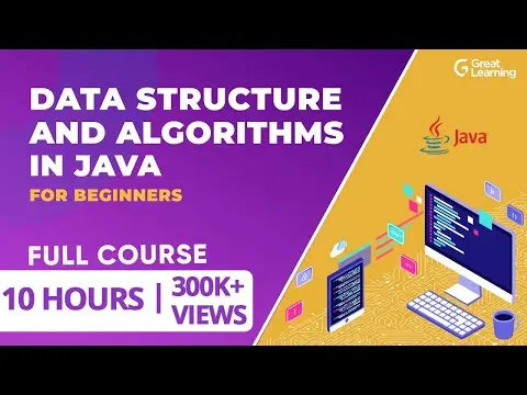 Data Structure and Algorithms in JAVA | Full Course on Data Structure | Great Learning thumbnail