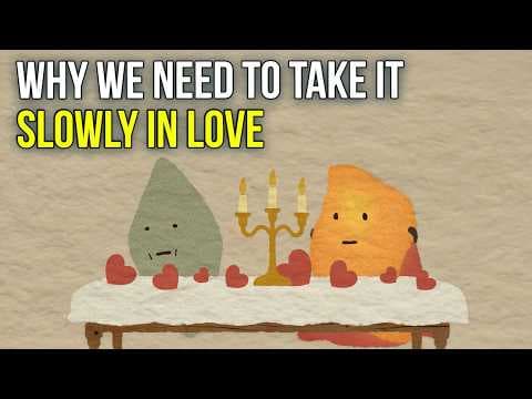 Why We Need to Take It Slowly in Love thumbnail