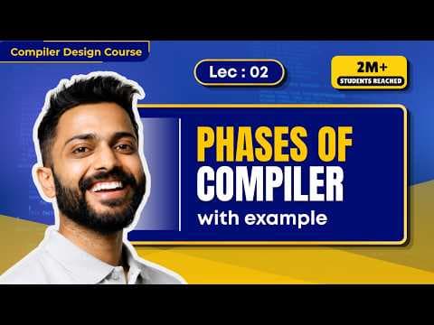 What Are the Phases of a Compiler? thumbnail