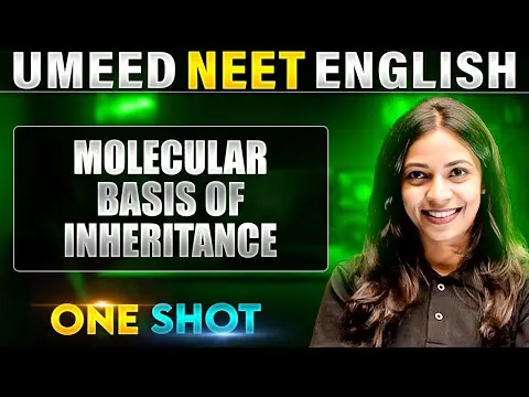 MOLECULAR BASIS OF INHERITANCE in 1 Shot | All concepts Covered | UMEED NEET in Pure English thumbnail