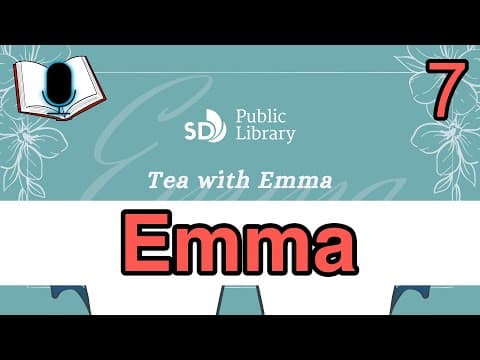 What Happens in Emma by Jane Austen, Chapters 16–18? | Tea with Emma, Day 7 thumbnail