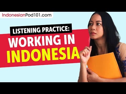 Indonesian Listening Practice - Work Life in Indonesia thumbnail