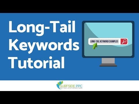 Long Tail Keywords For Google Ads and SEO - Long Tail Keyword Examples thumbnail