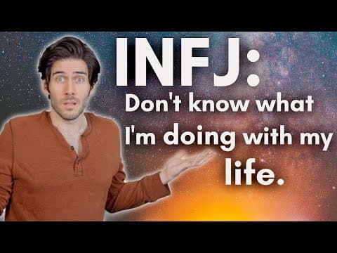 INFJ: "I don't know what I'm doing with my life!" thumbnail