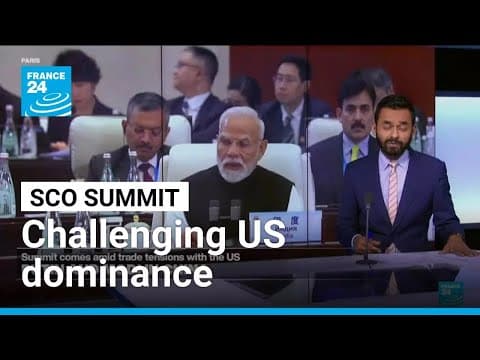 China, India, Russia seek to challenge US dominance at Tianjin summit • FRANCE 24 English thumbnail