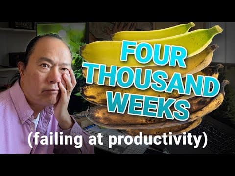 You Suck at Productivity: Reading Four Thousand Weeks thumbnail