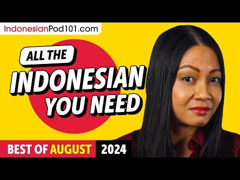 Your Monthly Dose of Indonesian - Best of August 2024 thumbnail