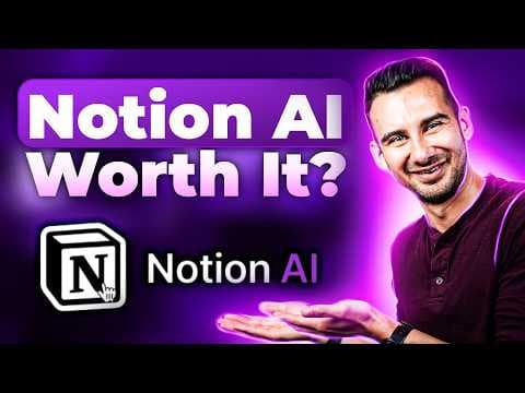 Notion AI Tutorial: Is It Really Worth It? thumbnail