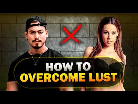 How Can Men Permanently Overcome Lust in Two Steps? thumbnail