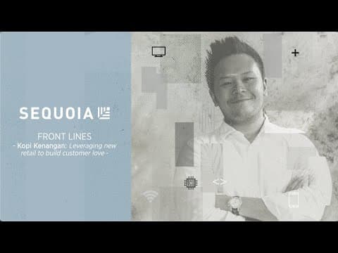 FRONT LINES - Kopi Kenangan: Leveraging new retail to build customer love thumbnail