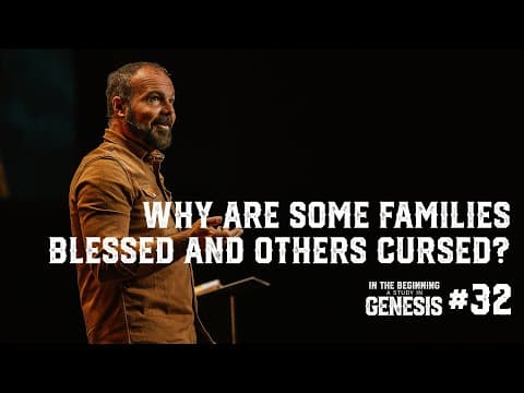 Genesis #32 - Why Are Some Families Blessed and Others Cursed? thumbnail