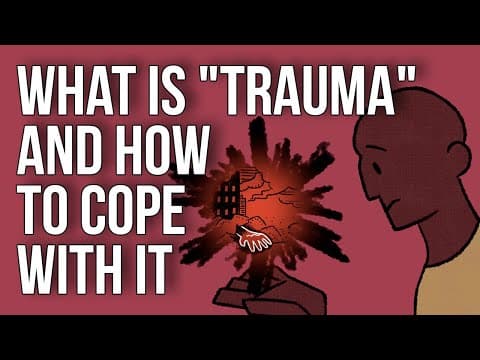 What Is Trauma and How Do We Cope With It? thumbnail