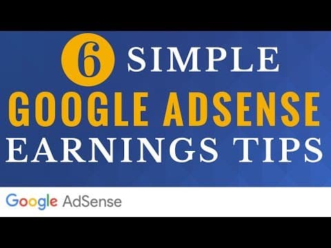 6 Google AdSense Tips to Increase Earnings - 6 Simple Google AdSense Earnings Tips thumbnail