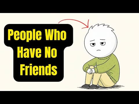 If You Have Few or No Friends... You Might Have This Superpower thumbnail
