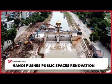 Hanoi pushes public spaces renovation | Vietnam Today thumbnail