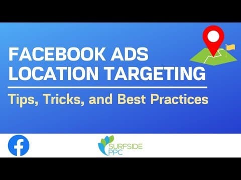 How to Effectively Use Facebook Ads Location Targeting thumbnail