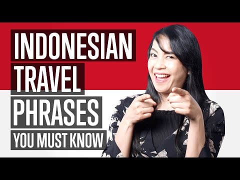 Indonesian for Travelers: Essential Phrases for Your Indonesia Trip thumbnail