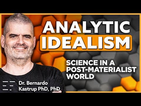 Analytic Idealism: A superior hypothesis (Part 4) | Analytic Idealism with Bernardo Kastrup thumbnail
