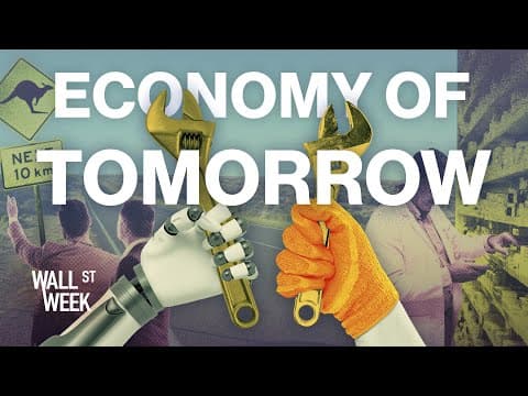 Economy of Tomorrow | Wall Street Week thumbnail