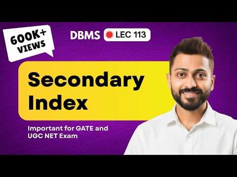 Lec-113: Secondary Index in Database with Example | Multilevel Indexing thumbnail