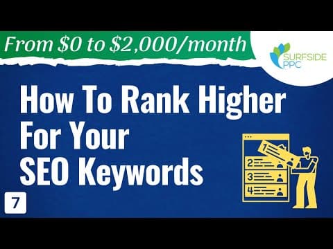 How to Rank Higher for your SEO Keywords - #7 - From $0 to $2K thumbnail