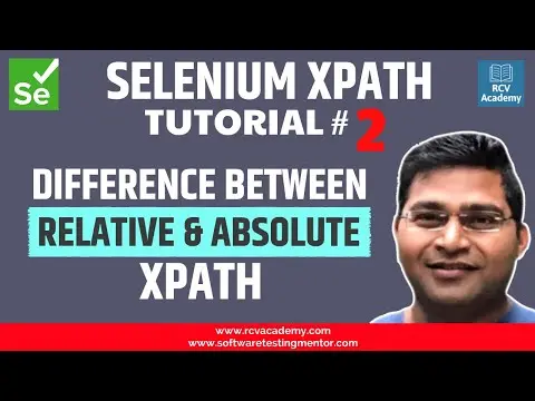 Selenium XPath Tutorial #2 - Relative Vs Absolute XPath thumbnail
