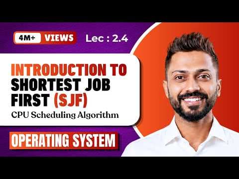 L-2.4: Shortest Job First(SJF) Scheduling Algorithm with Example | Operating System thumbnail