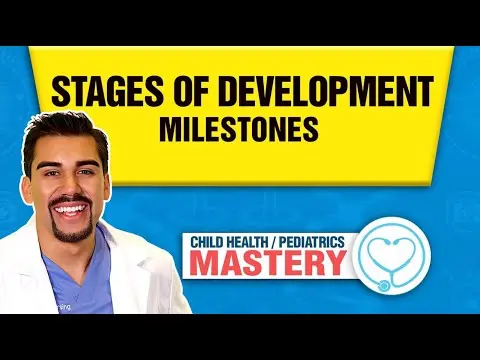 Growth & Developmental Milestones | Pediatric Nursing Stages of Development thumbnail