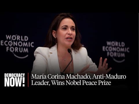 2025 Nobel Peace Prize for Anti-Maduro Leader María Corina Machado "Opposite of Peace": Greg Grandin thumbnail