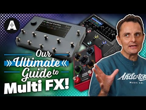 Ultimate Guide to Guitar Multi FX Pedals! thumbnail