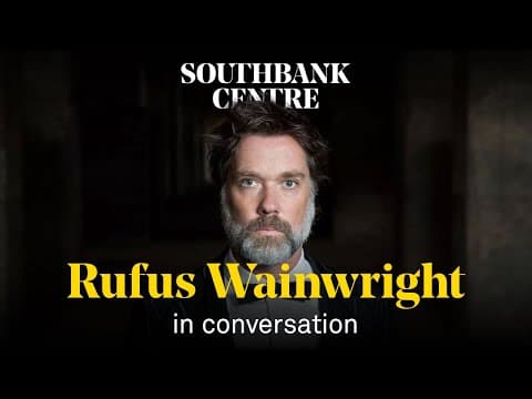 Rufus Wainwright: In the Green Room | Southbank Centre thumbnail
