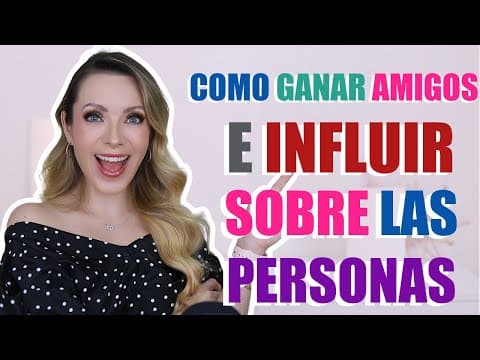 Cómo conectar, ganar amigos e influir mejor thumbnail