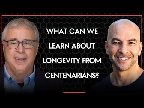 What can we learn about living longer from centenarians? | Peter Attia and Nir Barzilai thumbnail
