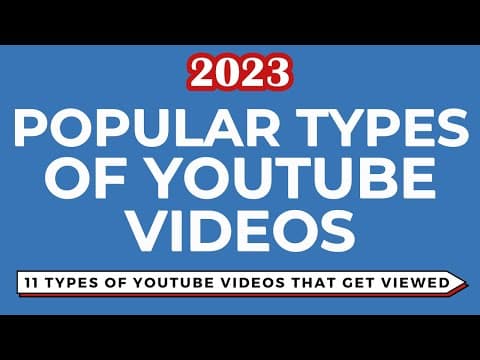 11 Popular YouTube Video Types - Drive More Views For Your Channel thumbnail