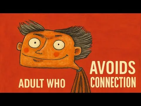 The Psychology of the Adult Who Avoids Connection thumbnail
