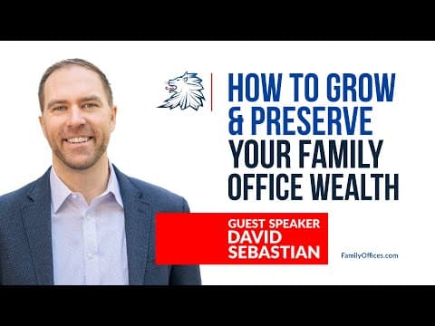 Training Your Family to Cultivate and Preserve Money | David Sebastian - Credo thumbnail