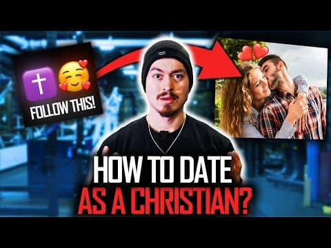 How to Date as a Christian with Intent for Marriage? thumbnail