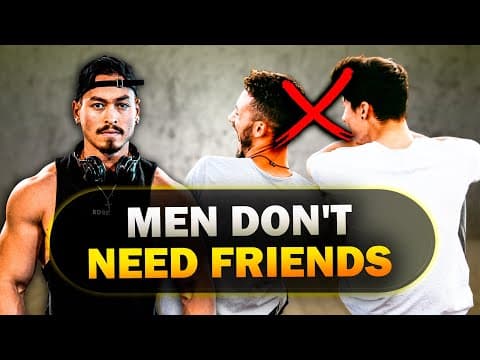 Why Do Men Struggle to Form Genuine Friendships? thumbnail