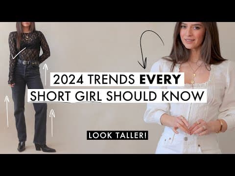 3 Trends EVERY Short Girl Should Know in 2024 (Like Me) thumbnail