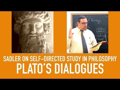 Self Directed Study in Philosophy | Plato's Dialogues and Thought | Sadler's Advice thumbnail