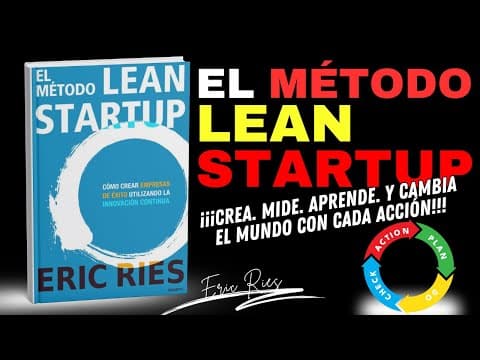 ¿Cómo aplicar Lean Startup para validar ideas? thumbnail
