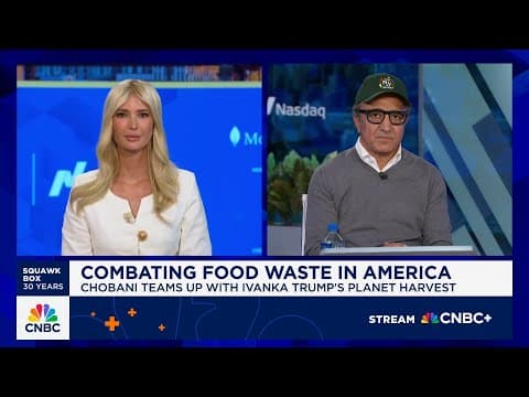 Combating food waste in America: Chobani teams up with Ivanka Trump's Planet Harvest thumbnail