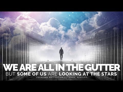 We Are All In The Gutter BUT SOME OF US Are Looking At The Stars thumbnail